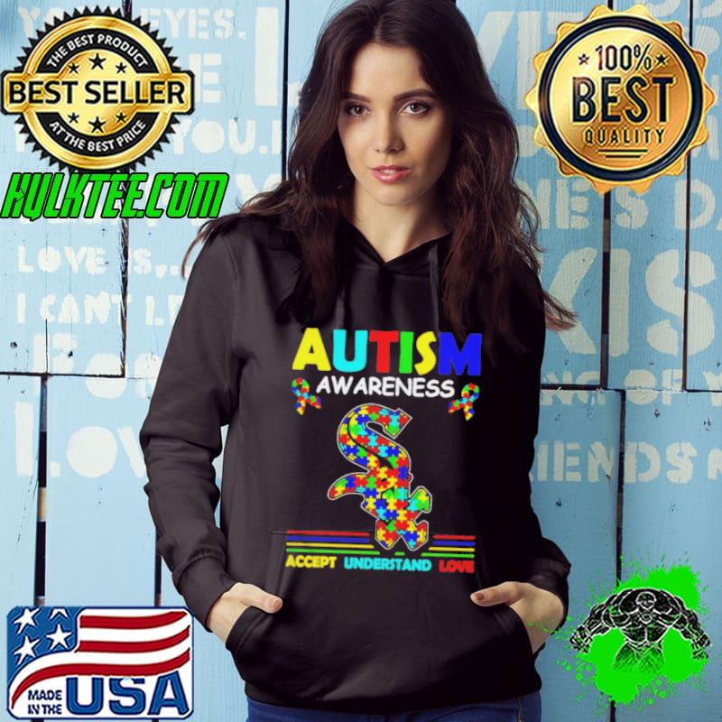 Autism awareness chicago white sox accept understand love Hoodie Autism awareness chicago white sox accept understand love Hoodie