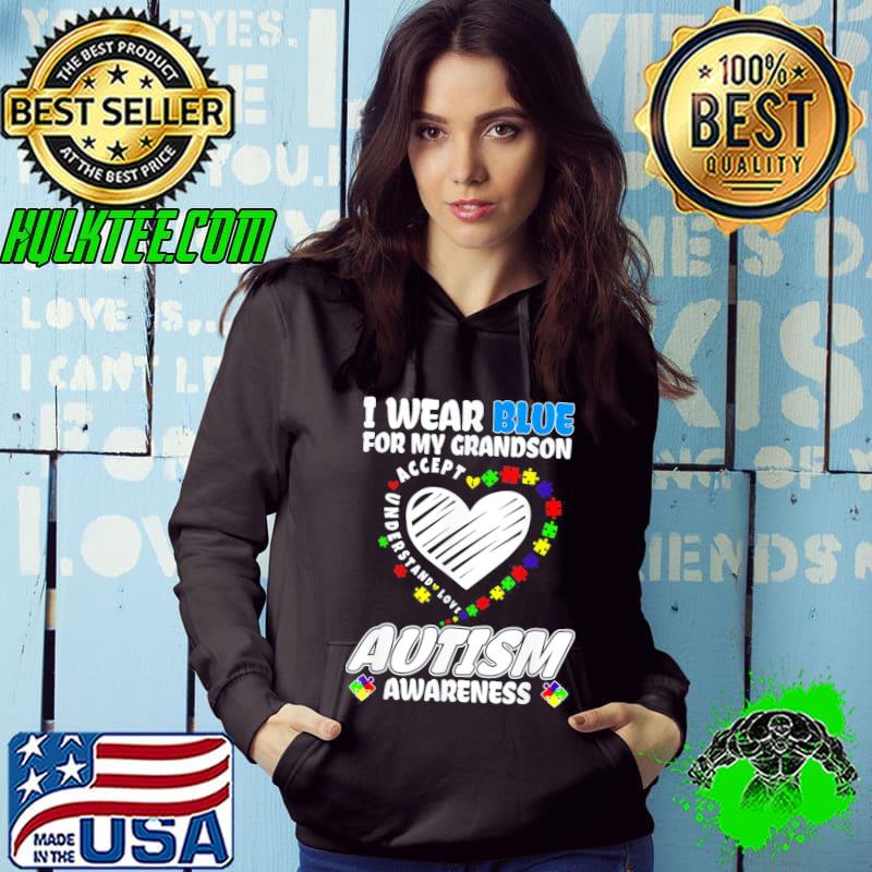 Autism Awareness I Wear Blue for My Grandson T-Shirt Hoodie Autism Awareness I Wear Blue for My Grandson T-Shirt Hoodie