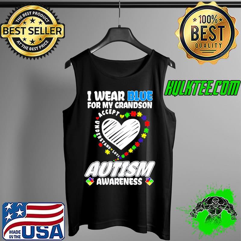 Autism Awareness I Wear Blue for My Grandson T-Shirt Tank Top Autism Awareness I Wear Blue for My Grandson T-Shirt Tank Top