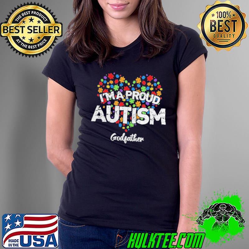 Autism awareness I'm a proud autism godfather Ladies Tee Autism awareness I'm a proud autism godfather Ladies Tee
