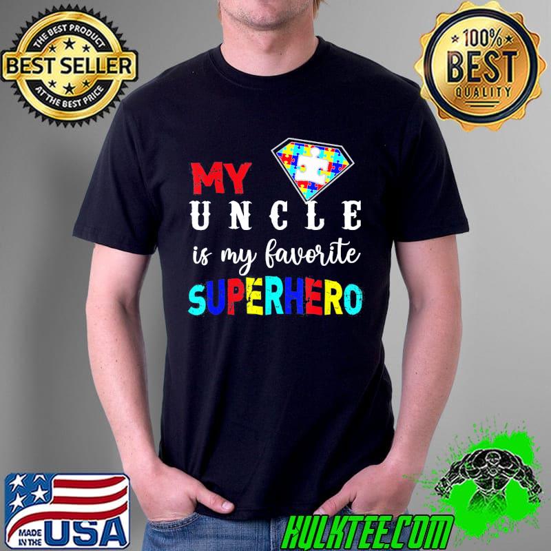 Autism Awareness My Uncle Is My Favorite Superhero T-Shirt