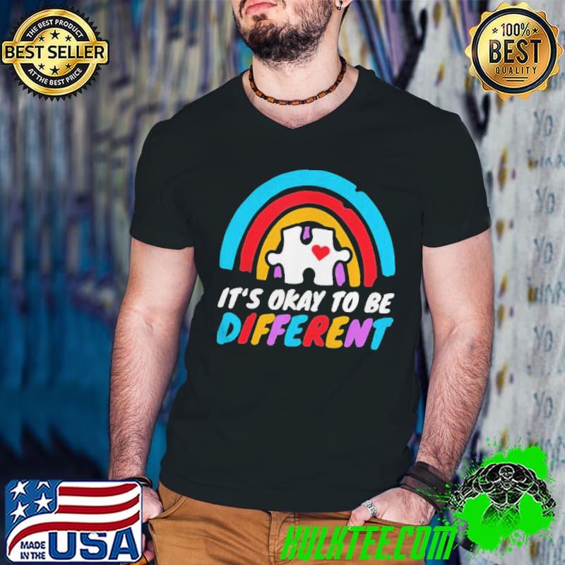 Autism awareness okay to be different love autistic support shirt