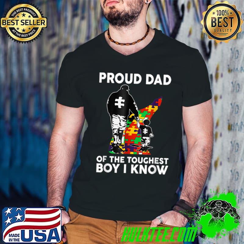 Autism Awareness Puzzle Proud Dad Of The Toughest Boy I Know T-Shirt Autism Awareness Puzzle Proud Dad Of The Toughest Boy I Know T-Shirt