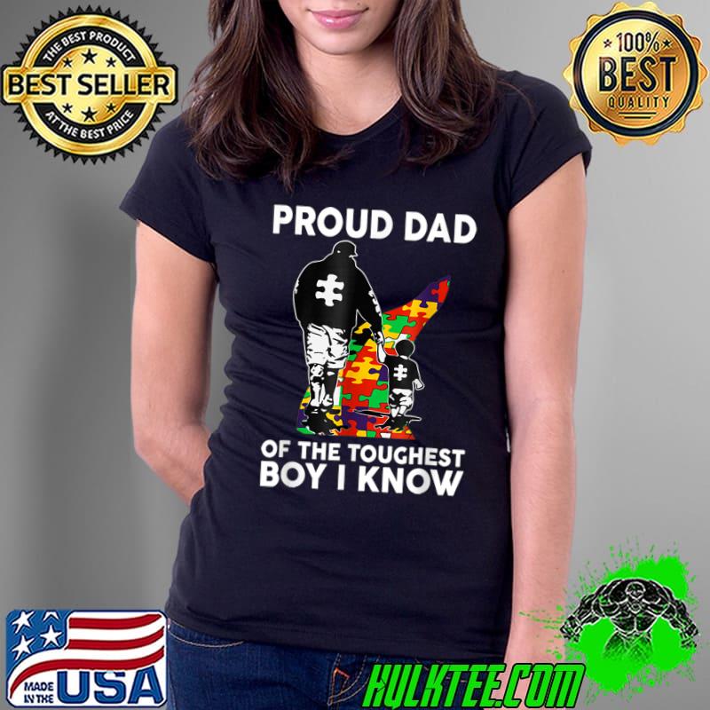 Autism Awareness Puzzle Proud Dad Of The Toughest Boy I Know T-Shirt Ladies Tee Autism Awareness Puzzle Proud Dad Of The Toughest Boy I Know T-Shirt Ladies Tee