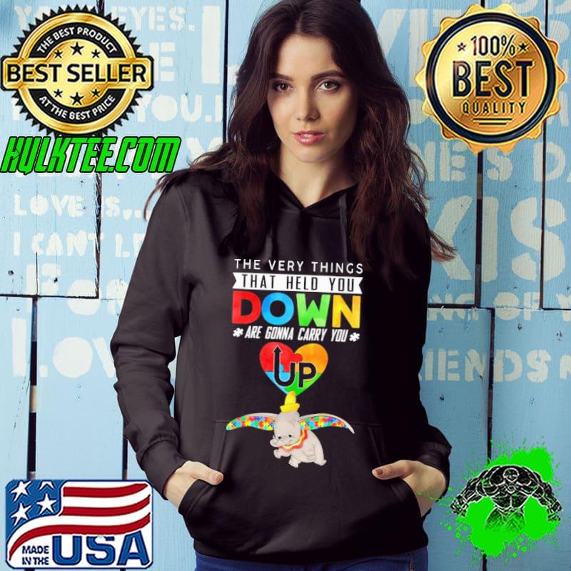 Autism awareness the very things that help you down are gonna carry you up elephant Hoodie Autism awareness the very things that help you down are gonna carry you up elephant Hoodie