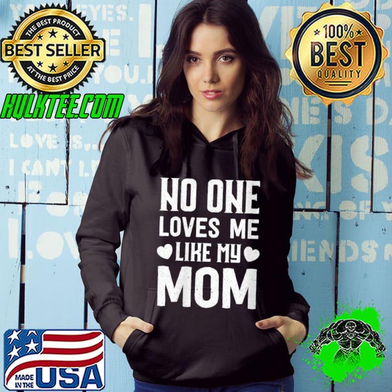 Awesome Grandma Grandkids No One Loves Me Like My Mom T-shirt