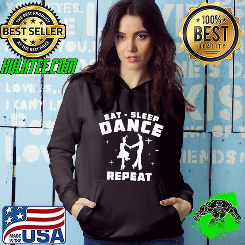 Ballroom Dance Eat Sleep Latin Dance Repeat T-shirt