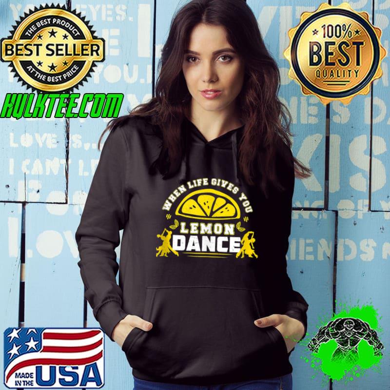 Ballroom Dance When Life Gives You Lemons Funny Latin Dance T-shirt