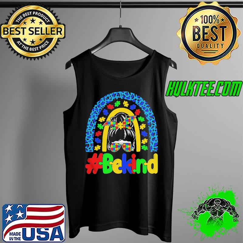 Be kind autism awareness rainbow messy bun girl mother's day Tank Top Be kind autism awareness rainbow messy bun girl mother's day Tank Top