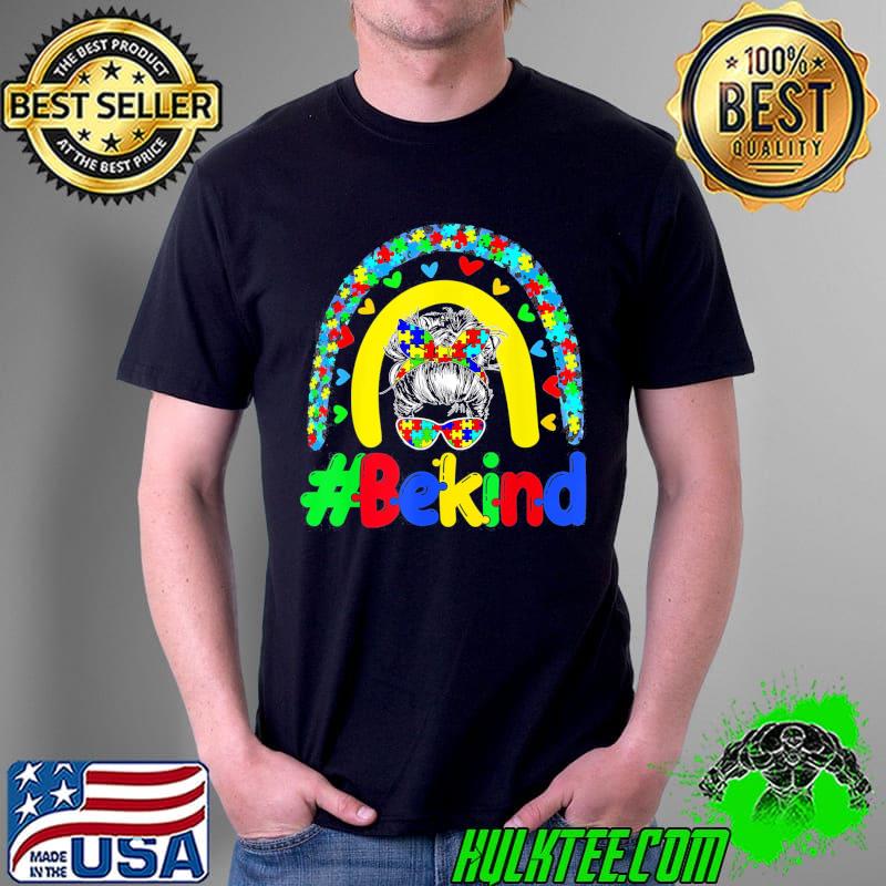 Be Kind Messy Bun Hair Autism Awareness Boho Rainbow T-Shirt