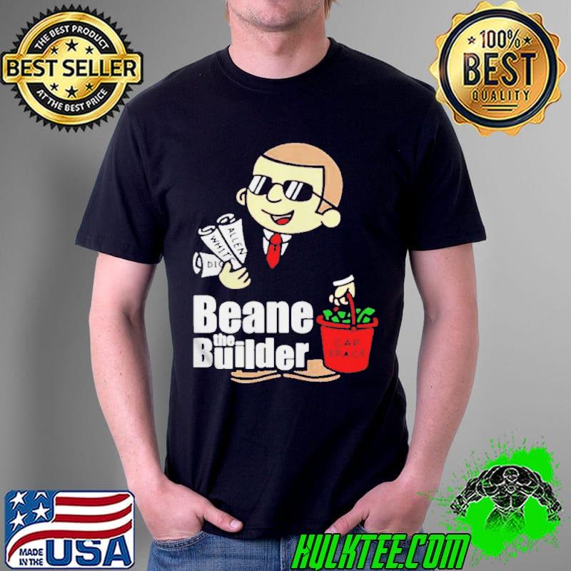 Beane the builder shirt