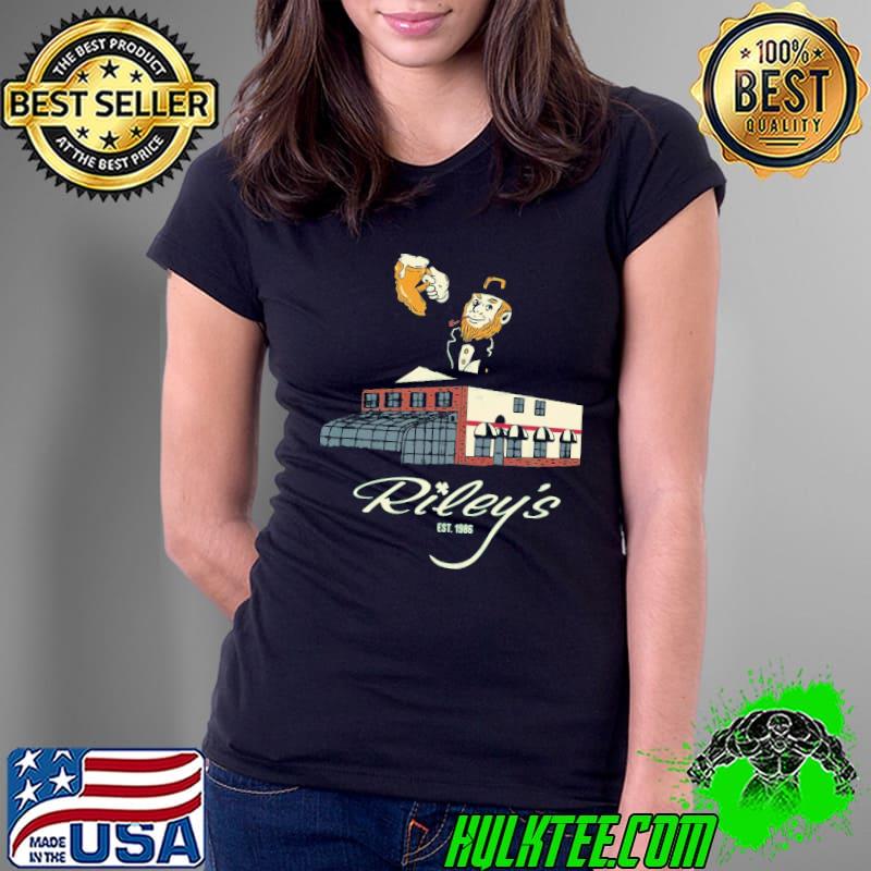 Best Bar Riley’s Shirt Ladies Tee Best Bar Riley’s Shirt Ladies Tee