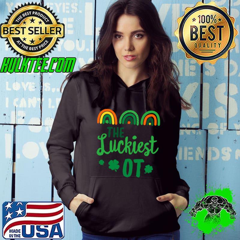 Best The Luckiest OT St. Patrick's Day Occupational Therapists T-shirt