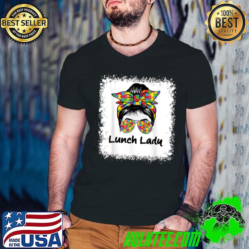 Bleached Lunch Lady Messy Hair Woman Bun Lunch Lady Life T-Shirt