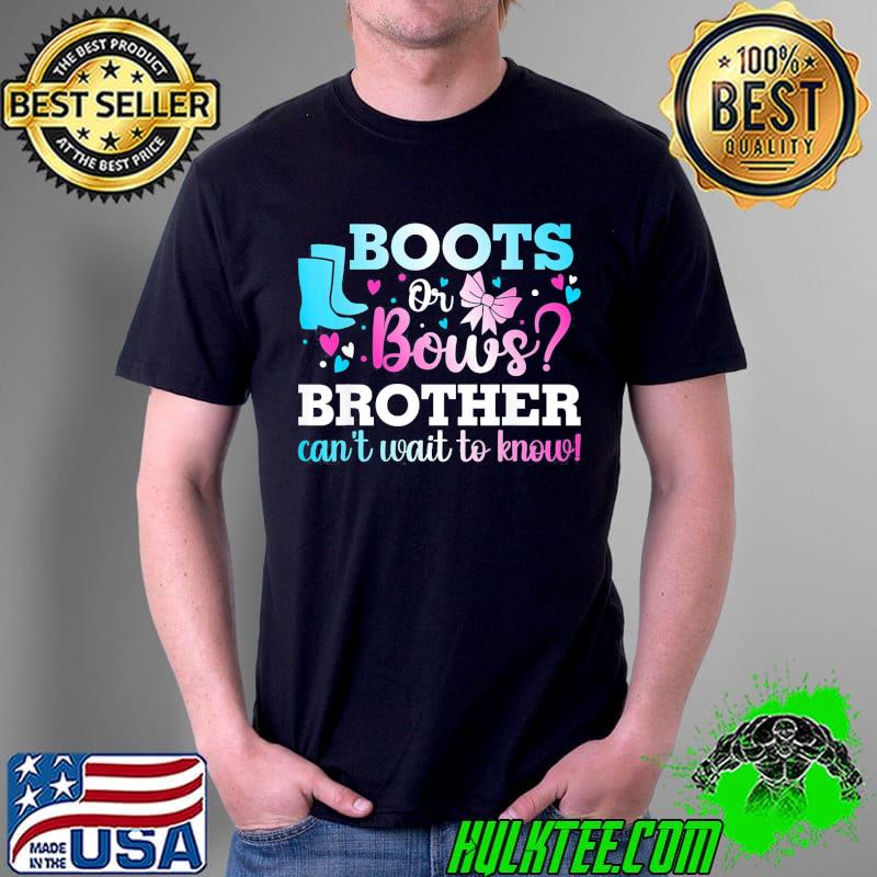 Boots or Bows Brother Gender Reveal Baby Shower Announcement T-Shirt Unisex Boots or Bows Brother Gender Reveal Baby Shower Announcement T-Shirt Unisex