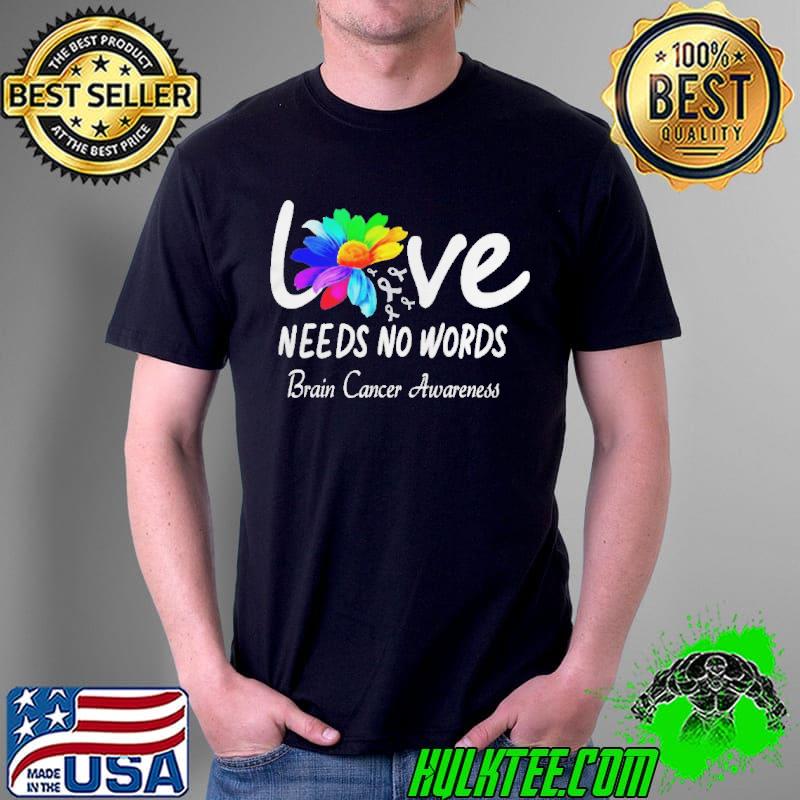 Brain cancer awareness shirt