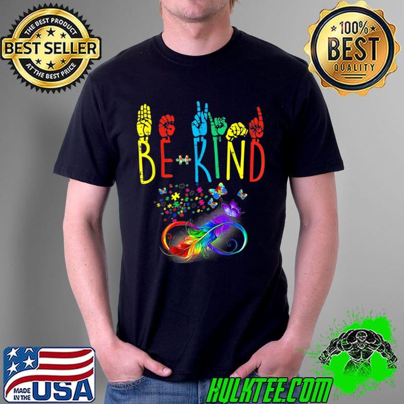 Butterfly Sign Language Butterfly Autism Be Kind T-Shirt Butterfly Sign Language Butterfly Autism Be Kind T-Shirt