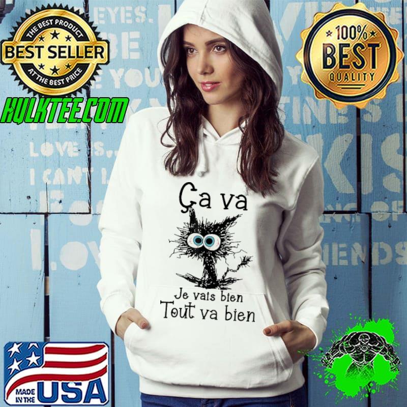 Ca va je vais bien tout va bien cat shirt