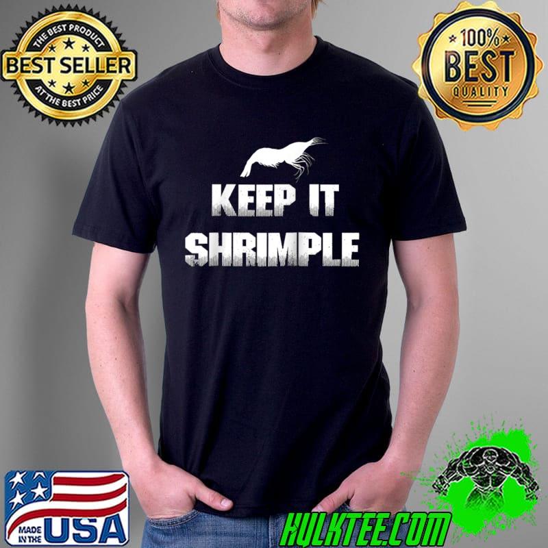 Cherry Shrimp Keep It Shrimple Neocaradina Aquarium T- Unisex Cherry Shrimp Keep It Shrimple Neocaradina Aquarium T- Unisex