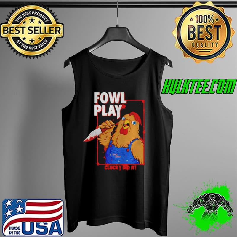 Chucky did it fowl play Tank Top Chucky did it fowl play Tank Top