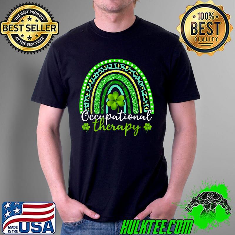 Cute Occupational Therapy OT St Patricks Day Leopard Rainbow T-Shirt Unisex Cute Occupational Therapy OT St Patricks Day Leopard Rainbow T-Shirt Unisex