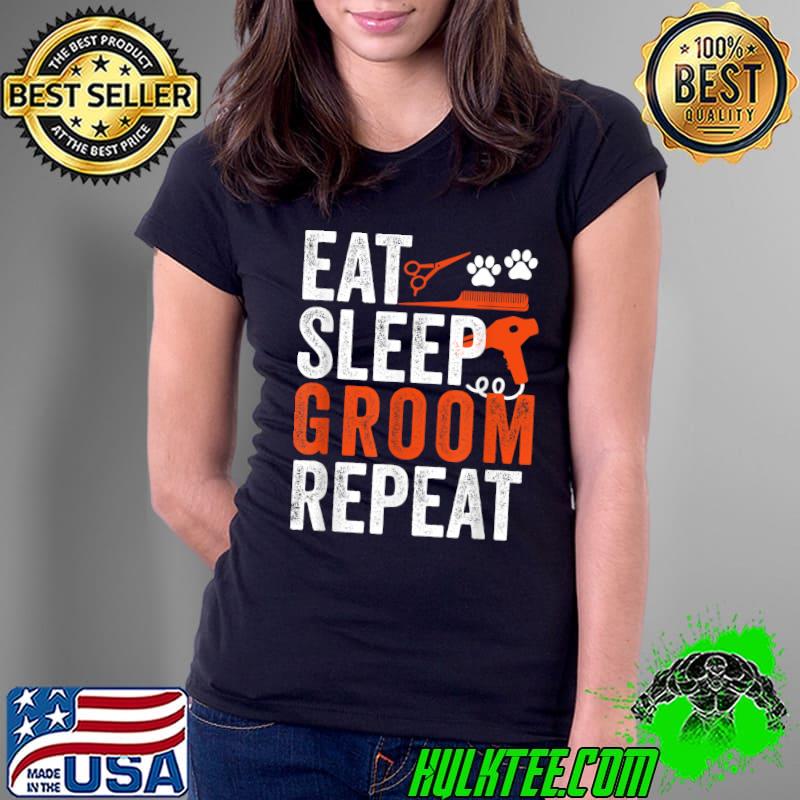 Dog Groomer Funny Dog Grooming Quote Pet Groomer T-Shirt Ladies Tee Dog Groomer Funny Dog Grooming Quote Pet Groomer T-Shirt Ladies Tee