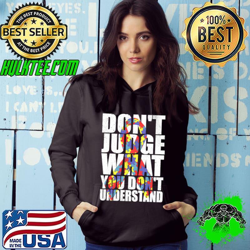 Don't Judge What You Don't Understand Autism Awarenes Ribbon T-Shirt
