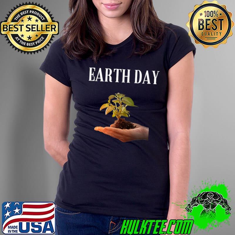 Earth Day Climate Change Green Conservation Save The Planet T-Shirt Ladies Tee Earth Day Climate Change Green Conservation Save The Planet T-Shirt Ladies Tee