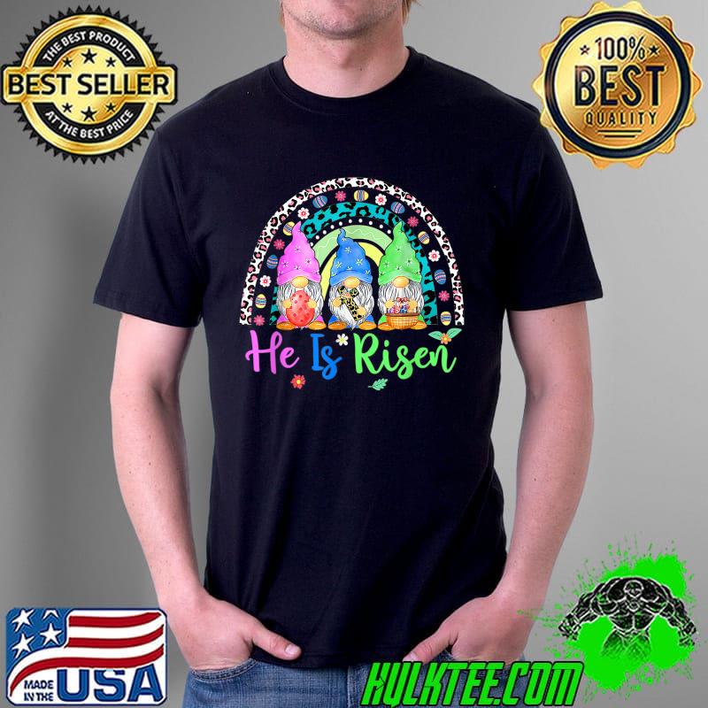 Easter Day For Christian He Is Risen Gnomes Girl Mom Leopard T-Shirt