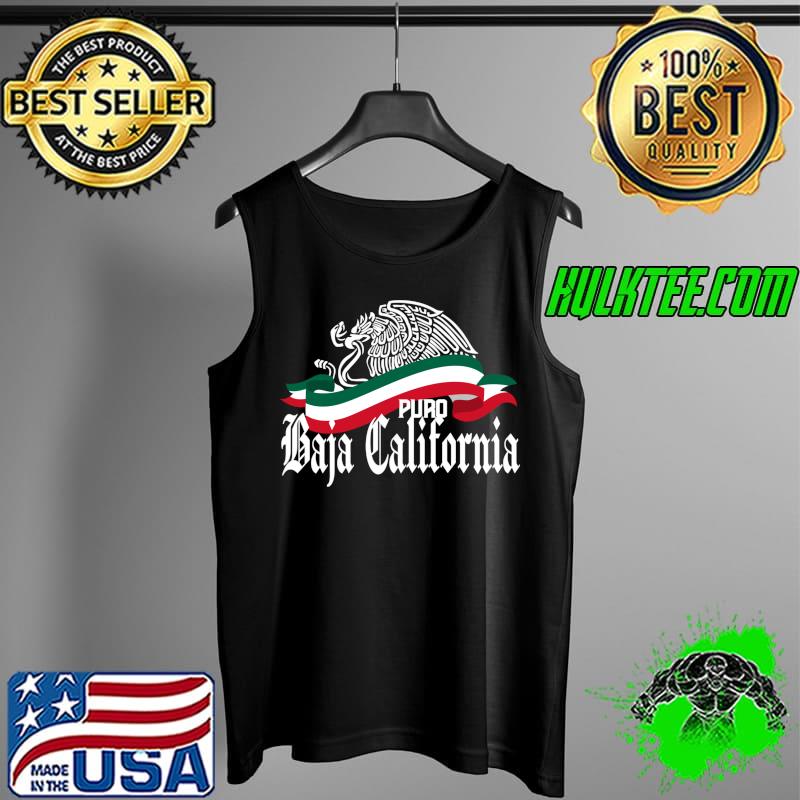 Funny Baja California Mexico Puro Baja California Eagle Flag T- Tank Top Funny Baja California Mexico Puro Baja California Eagle Flag T- Tank Top