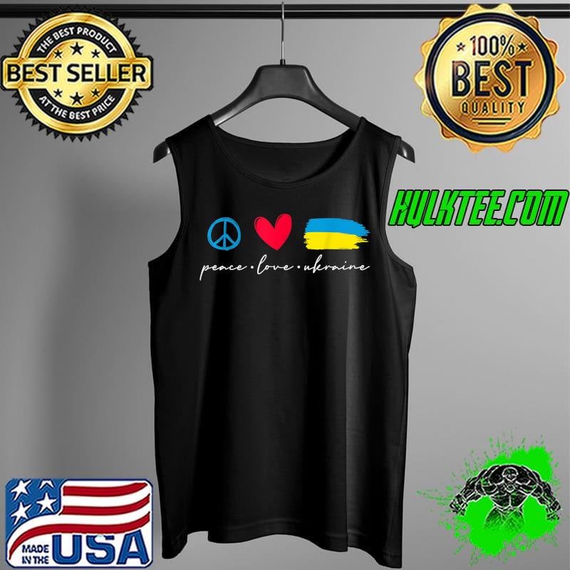 Funny Peace Love Ukraine Ukrainian Flag Lover Support T-Shirt Tank Top Funny Peace Love Ukraine Ukrainian Flag Lover Support T-Shirt Tank Top