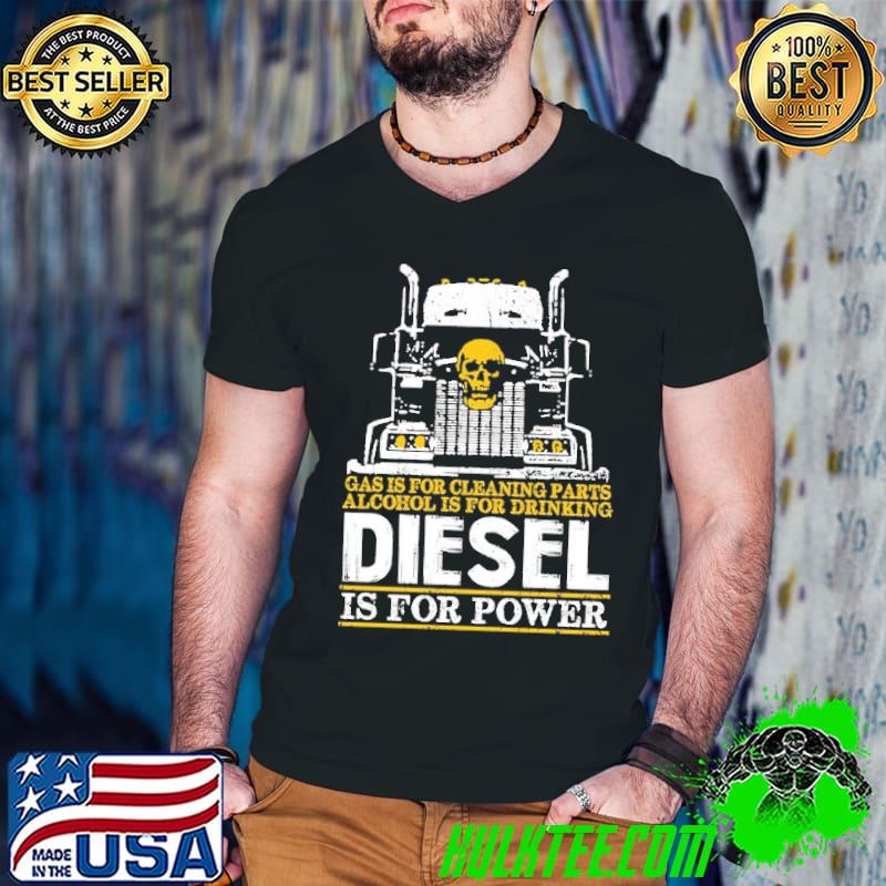 Gas is for cleaning parts alcohol is for drinking diesel is for power skull Guys V Neck Gas is for cleaning parts alcohol is for drinking diesel is for power skull Guys V Neck