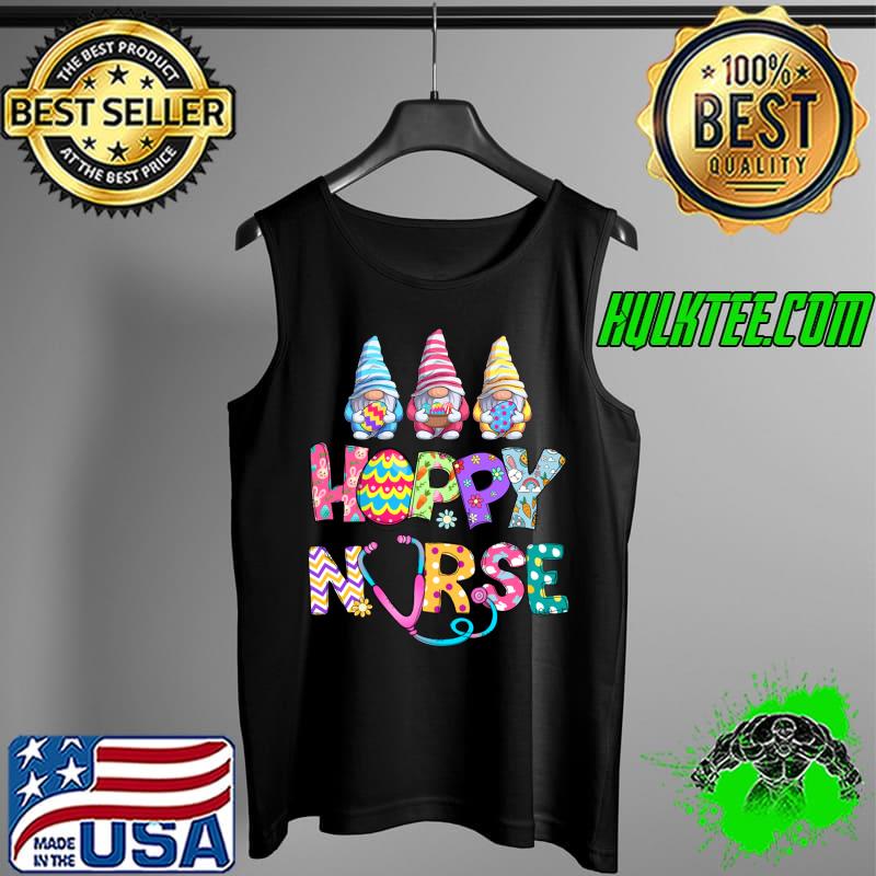 Gnomes Hoppy Scrub Nurse Easter Bunny Dyed Egg T- Tank Top Gnomes Hoppy Scrub Nurse Easter Bunny Dyed Egg T- Tank Top