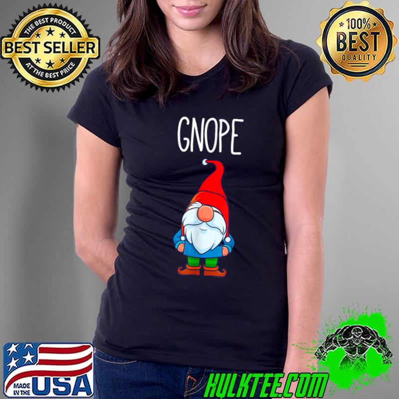 Gnope, Tomte Garden Gnome Gift, Funny Scandinavian T-Shirt Ladies Tee Gnope, Tomte Garden Gnome Gift, Funny Scandinavian T-Shirt Ladies Tee
