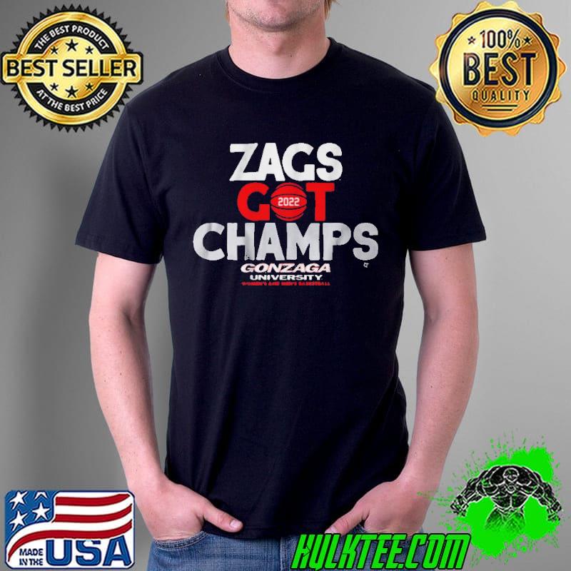 Gonzaga basketball zags got champs 2022 shirt
