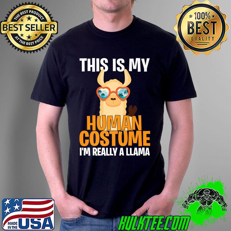 Halloween Costume This My Human Costume I'm Really A Llama Premium T-Shirt Unisex Halloween Costume This My Human Costume I'm Really A Llama Premium T-Shirt Unisex