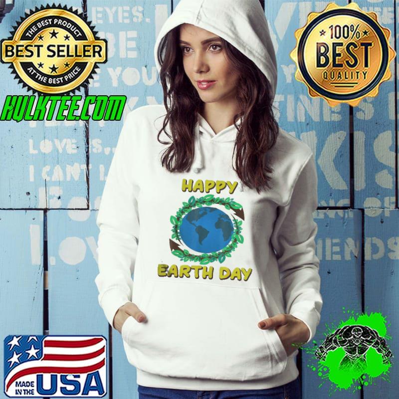 Happy earth day planet Hoodie Happy earth day planet Hoodie