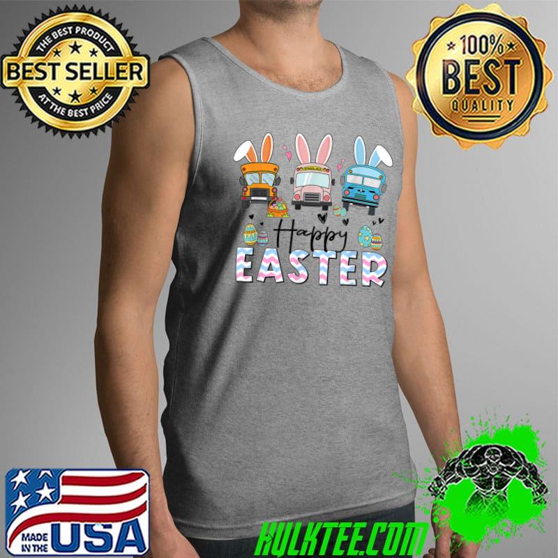 Happy Easter Day Funny School Bus Driver Life Happy Easter T-Shirt