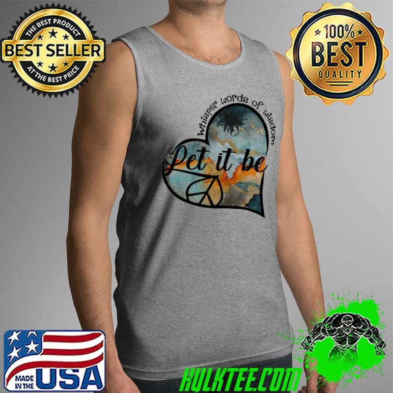Heart Witch whisper words of wisdom let it be shirt