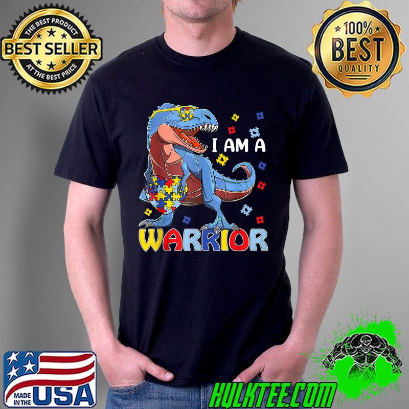 I Am A Warrior Autism Family TRex Dinosaur Autism Awareness T-Shirt