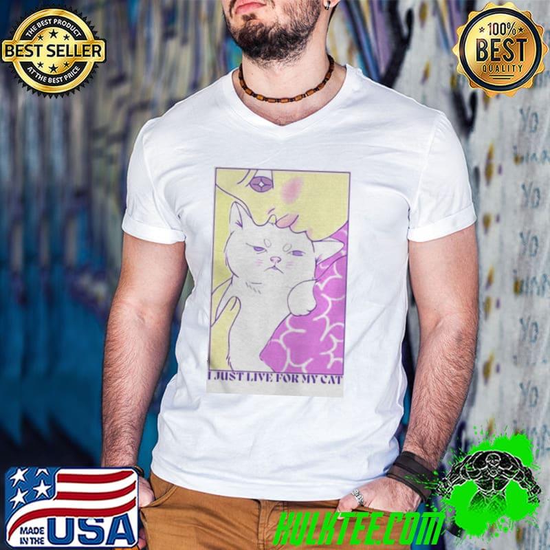 I just live for my cat art shirt