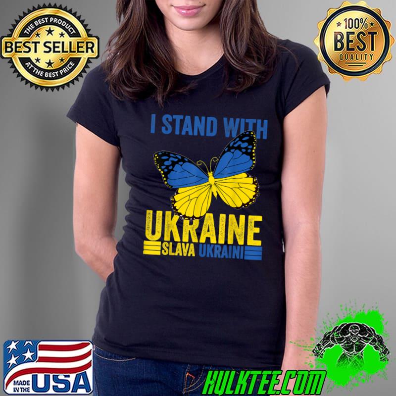 I Stand With Ukraine Support butterfly Flag Slava Ukraini T-Shirt Ladies Tee I Stand With Ukraine Support butterfly Flag Slava Ukraini T-Shirt Ladies Tee
