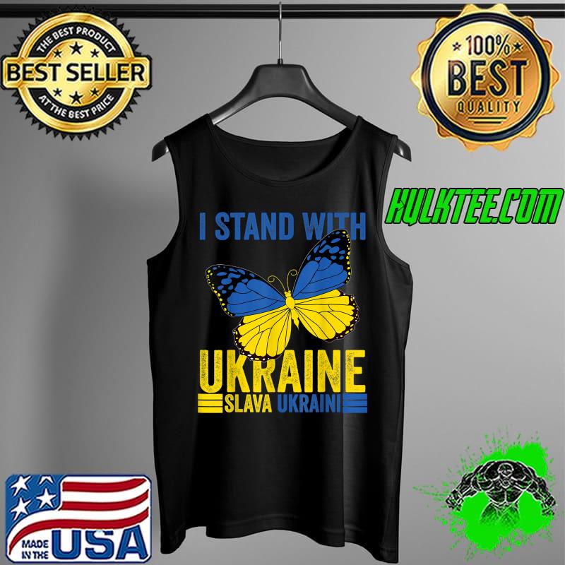 I Stand With Ukraine Support butterfly Flag Slava Ukraini T-Shirt Tank Top I Stand With Ukraine Support butterfly Flag Slava Ukraini T-Shirt Tank Top