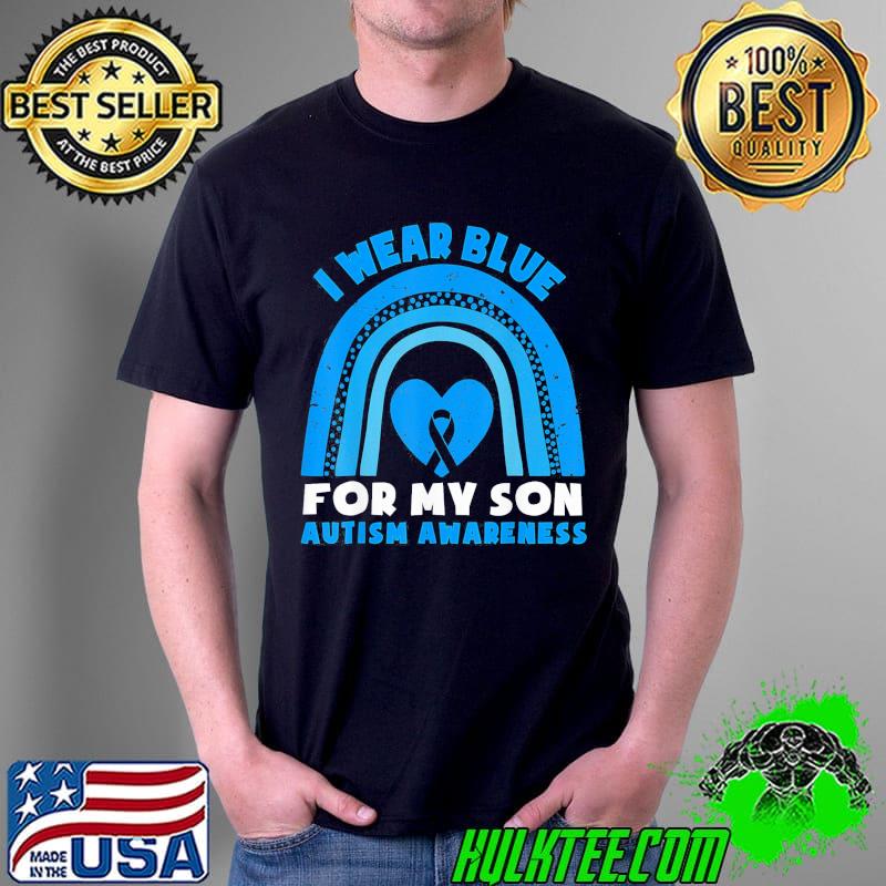 I Wear Blue For My Son Autism Awareness Day Rainbow Dad Mom T-Shirt Unisex I Wear Blue For My Son Autism Awareness Day Rainbow Dad Mom T-Shirt Unisex