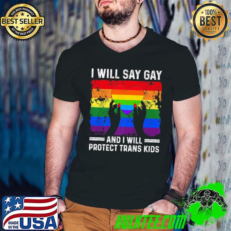 I will say gay and I will protect trans kids Women Men Premium T-Shirt Guys V Neck I will say gay and I will protect trans kids Women Men Premium T-Shirt Guys V Neck