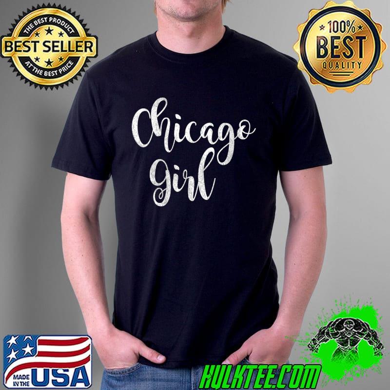 Illinois Lettering Chicago Girl T- Unisex Illinois Lettering Chicago Girl T- Unisex