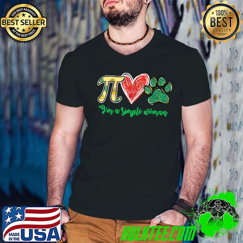 I'm A Simple Woman Pi Dog Paw Math Lovers St Patrick's Day T-Shirt Guys V Neck I'm A Simple Woman Pi Dog Paw Math Lovers St Patrick's Day T-Shirt Guys V Neck