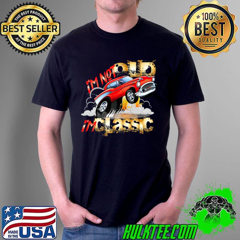 I'm Not Old I'm Classic Funny Diesel Auto Engine Premium T-Shirt Unisex I'm Not Old I'm Classic Funny Diesel Auto Engine Premium T-Shirt Unisex