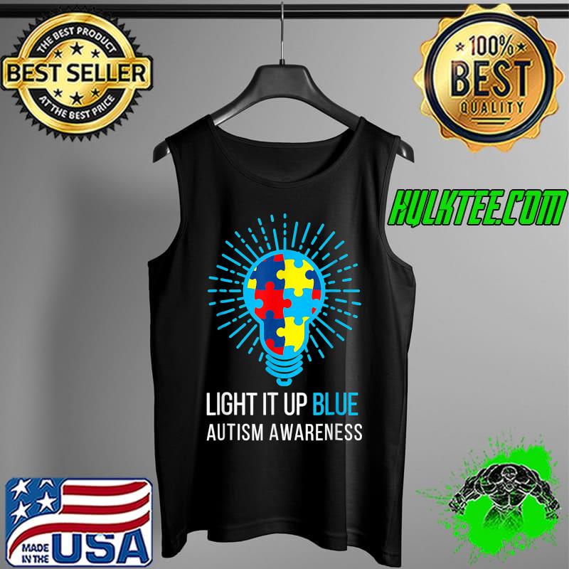 Light It Up Blue Autism Awareness Ribbon Puzzle Pieces T-Shirt Tank Top Light It Up Blue Autism Awareness Ribbon Puzzle Pieces T-Shirt Tank Top