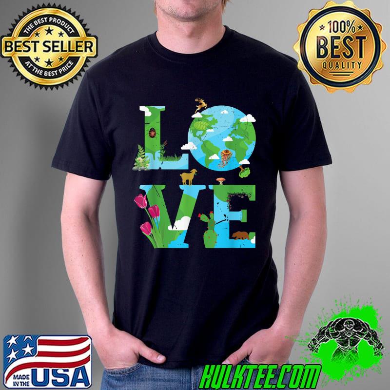 Love Earth Day 2022 Planet Environmental animal love earth T-Shirt